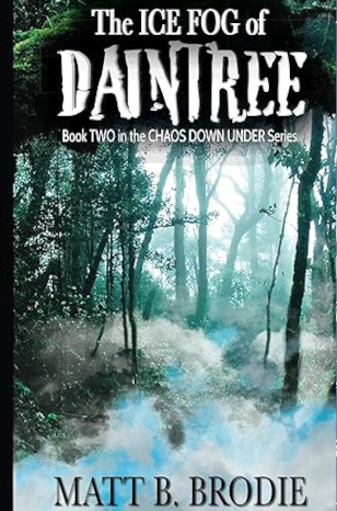 The Ice Fog Of Daintree (Chaos Down Under Book 2)