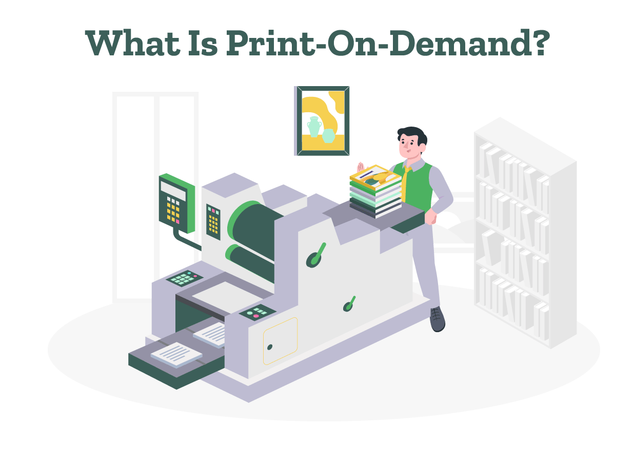 What are Print-On-Demand Books? Cost and Process